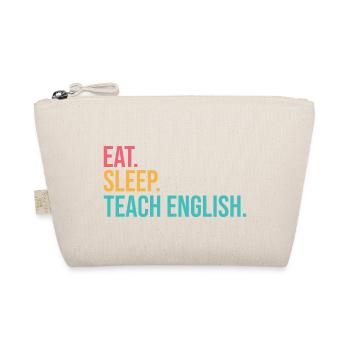 Eat Sleep Teach Repeat - Organic Pouch - nature - Front