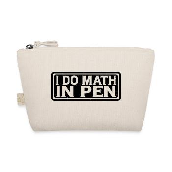I Do Math In Pen 14 - Bio-Täschchen - Natur - Vorne