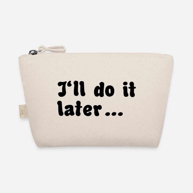 Je le ferai plus tard citation Trousse biologique