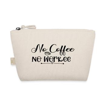 Pas de café Pas de workee - Trousse biologique - nature - Devant