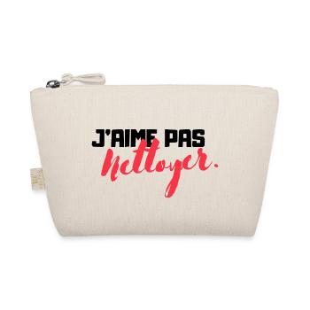 J'aime pas nettoyer - Cadeau humoristique - Trousse biologique - nature - Devant