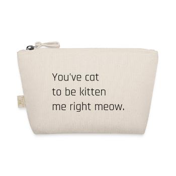 You ve cat to be kitten me right meow - Bio-Täschchen - Natur - Vorne