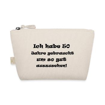 50 Jahre gebraucht um so gut auszusehen! - 50+ - Bio-Täschchen - Natur - Vorne