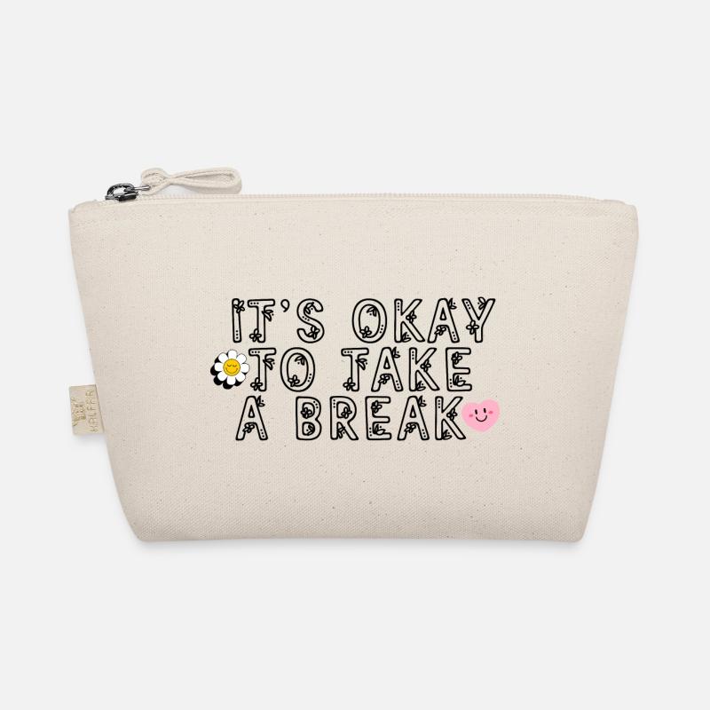 It´s ok to take a break Bio-Täschchen