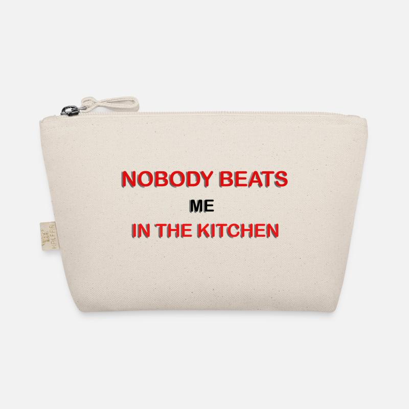 Nobody Beats Me In The Kitchen Organic Pouch