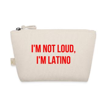 I'm not loud, I'm Latino English - Organic Pouch - nature - Front