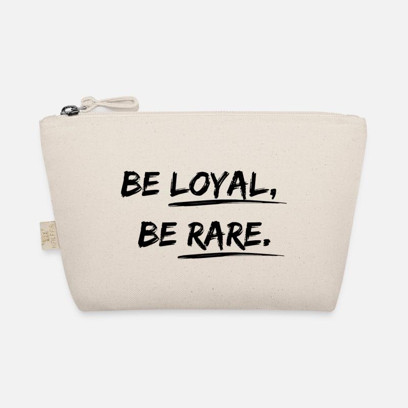 Be loyal, be rare Desgin Spruch Bio-Täschchen