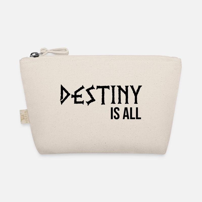 Destiny is all Organic Pouch