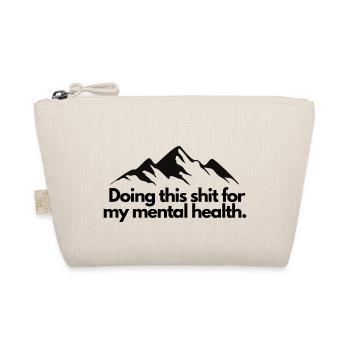 Doing this shit for my mental health - Bio-Täschchen - Natur - Vorne