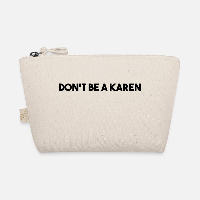 NE SOYEZ PAS UNE KAREN Trousse biologique