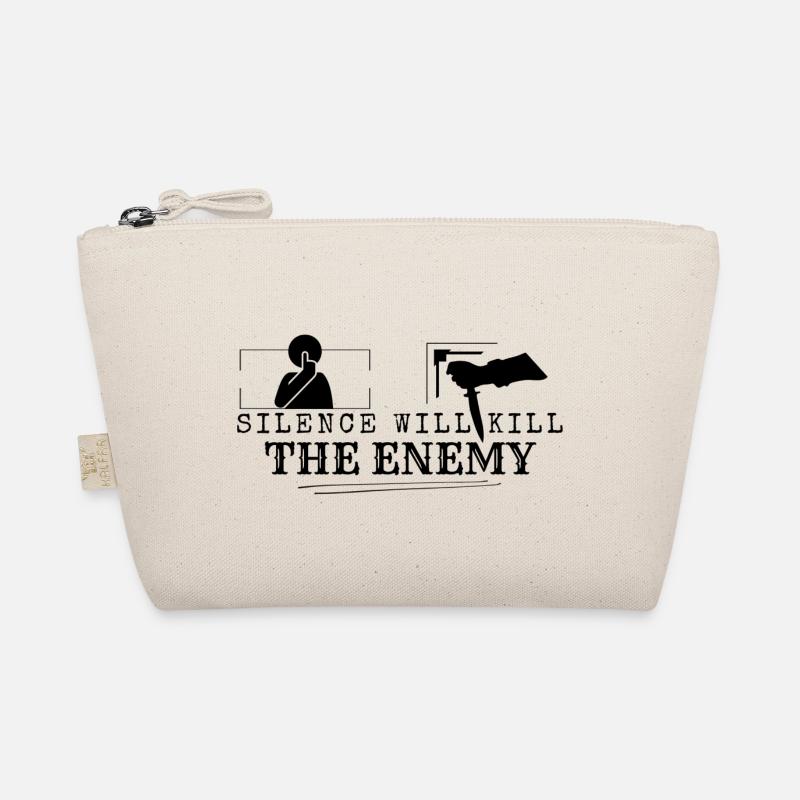 Silence will kill the enemy Organic Pouch