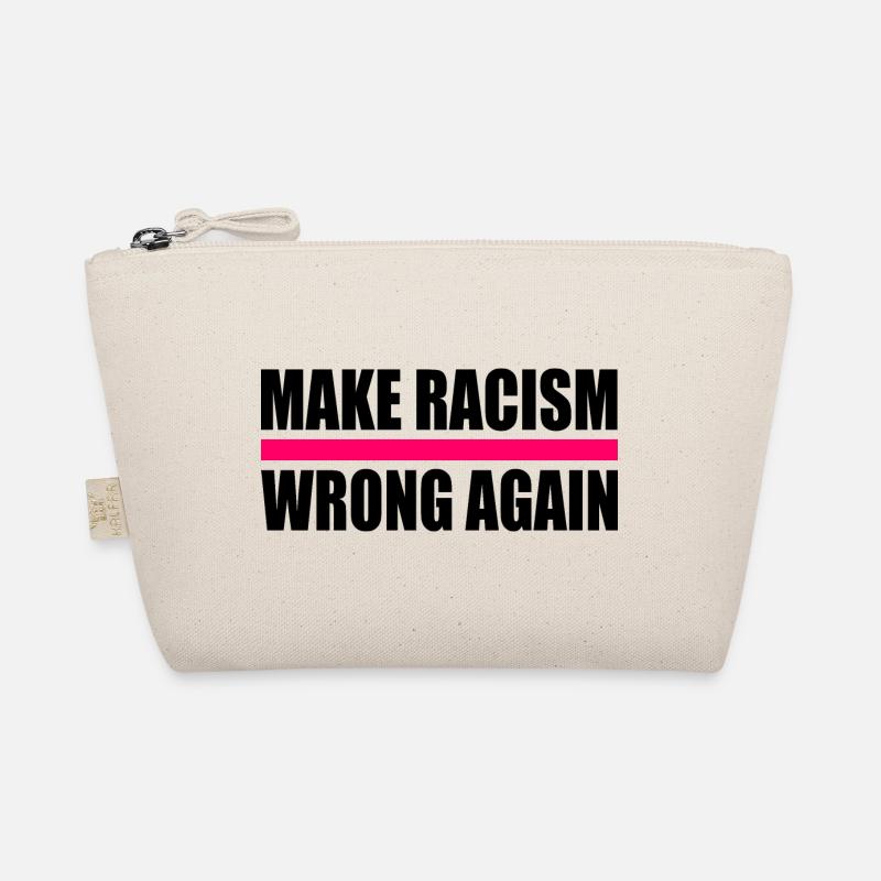 make racism wrong again Trousse biologique
