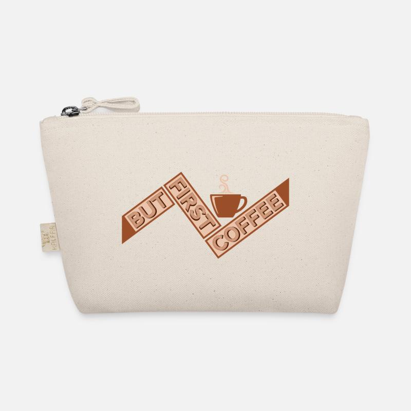 But First Coffee Funny Addicted Caffeine Lover Organic Pouch