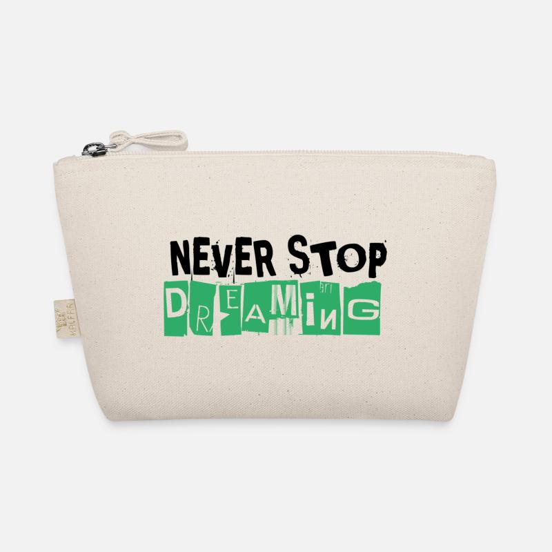 Never Stop Dreaming - Bio-Täschchen - Natur