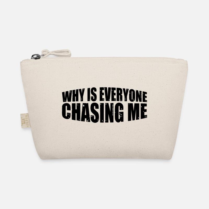 Why Is Everyone Chasing Me 8 Bio-Täschchen