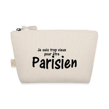 Je suis trop vieux pour être Parisien - Trousse biologique - nature - Devant