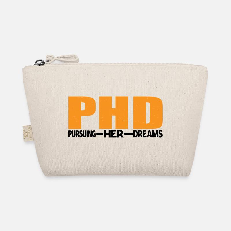 Phd Pursuing Her Dreams 9 Organic Pouch