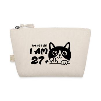I'm Not 28, I Am 27 Plus 1 Middle Finger Cat Flip - Organic Pouch - nature - Front