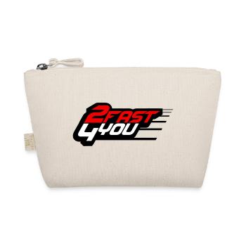 Too Fast for You Saying 2 Too Fast 4 For You - Organic Pouch - nature - Front
