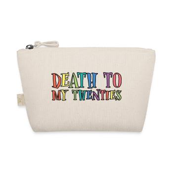 Death To My Twenties 3 - Organic Pouch - nature - Front
