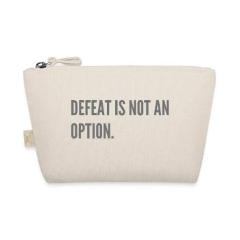 Defeat is not an option. - Organic Pouch - nature - Front
