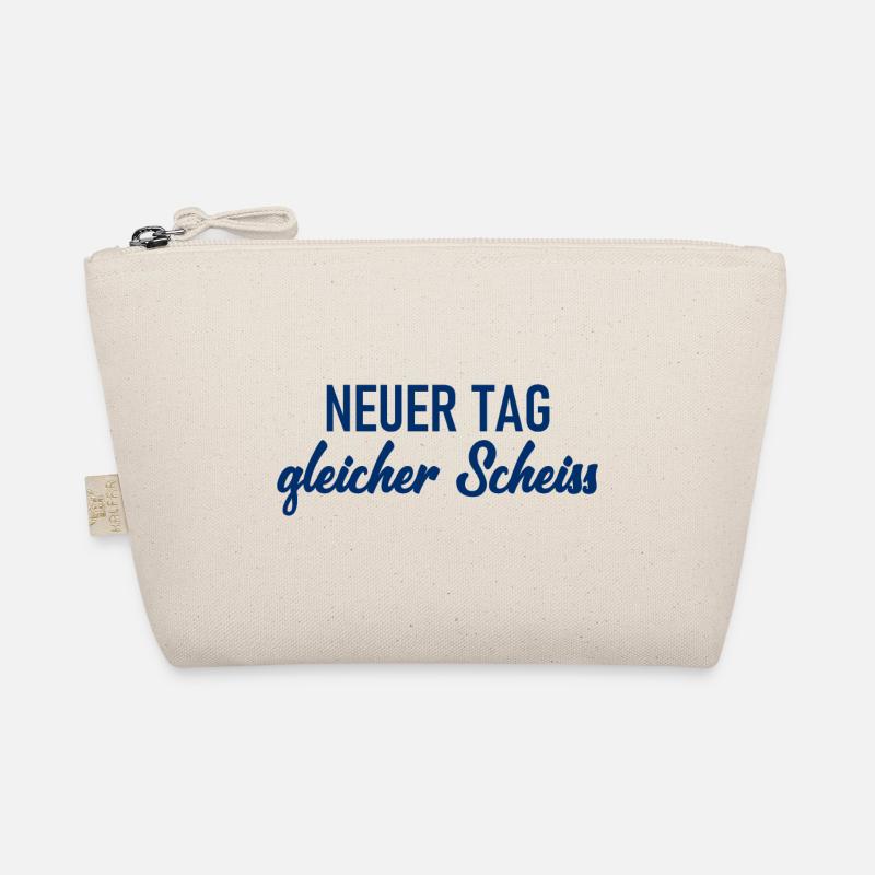 Neuer Tag - Gleicher Scheiss - Scheiß Bio-Täschchen