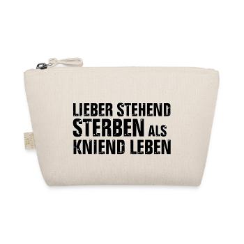 BETTER TO DIE STANDING THAN TO LIVE KNEELING BO - Organic Pouch - nature - Front