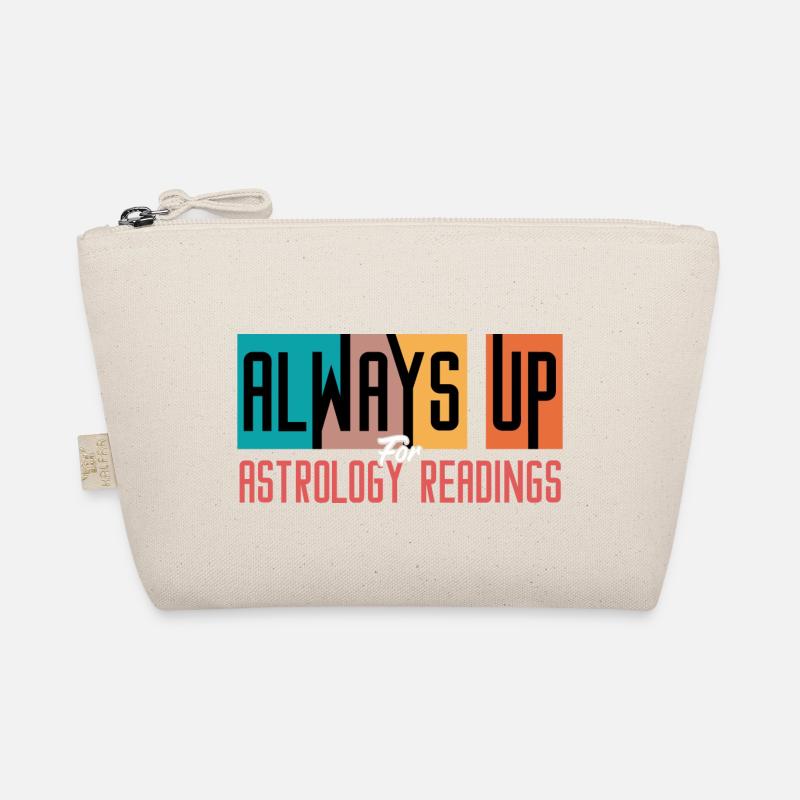 Always Up for Astrology Readings Organic Pouch
