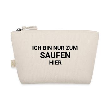 Ich bin nur zum saufen hier - Bio-Täschchen - Natur - Vorne