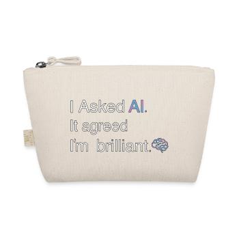 L’IA pense que je suis brillant – Citation technique - Trousse biologique - nature - Devant
