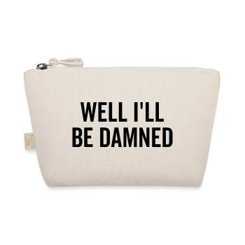 Well I’ll be Damned - Organic Pouch - nature - Front