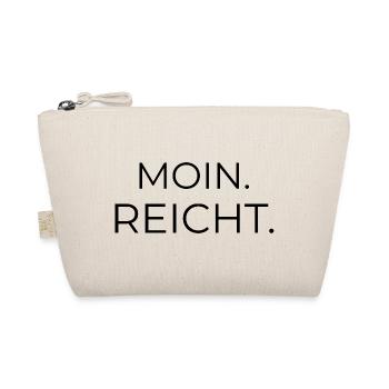 Moin. reicht. – norddeutscher Spruch - Bio-Täschchen - Natur - Vorne