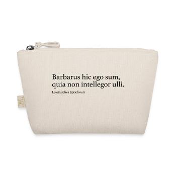 Barbarus hic ego sum, quia non intellegor ulli. - Bio-Täschchen - Natur - Vorne