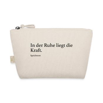 In der Ruhe liegt die Kraft. - Bio-Täschchen - Natur - Vorne