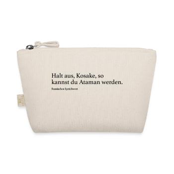 Halt aus, Kosake, so kannst du Ataman werden. - Bio-Täschchen - Natur - Vorne