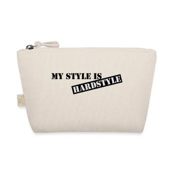 My style is hardstyle - Trousse biologique - nature - Devant