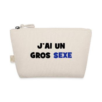 J'ai un GROS sexe :) - Trousse biologique - nature - Devant