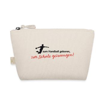 Born to handball, forced to go to school! boys - Organic Pouch - nature - Front
