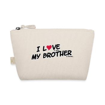 I LOVE it when MY BROTHER is wrong - Bio-Täschchen - Natur - Vorne