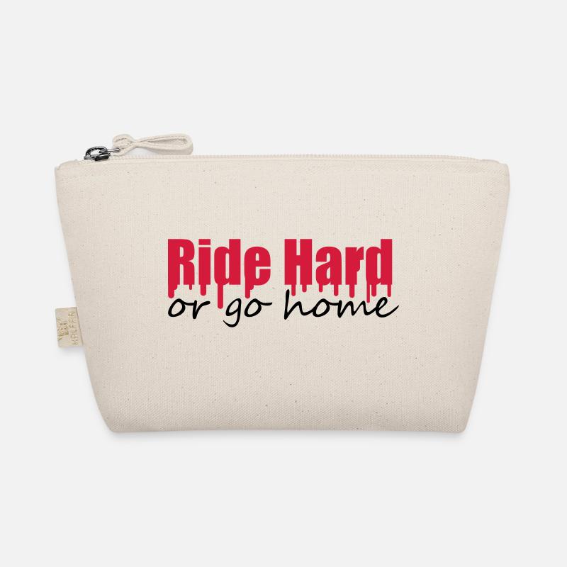 Ride Hard Or Go Home Bio-Täschchen