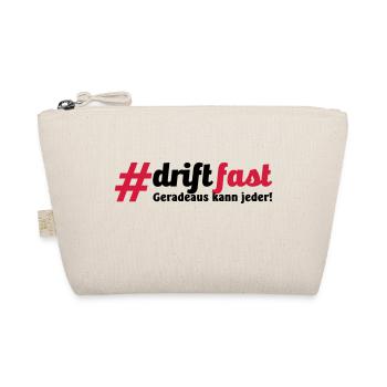 Drift Fast, geradeaus kann jeder - Bio-Täschchen - Natur - Vorne