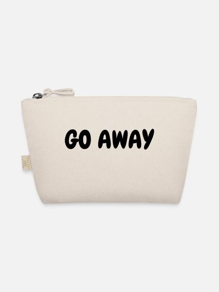 Go away - Humor - Funny - Joke - Friend - Trousse biologique - nature - Devant