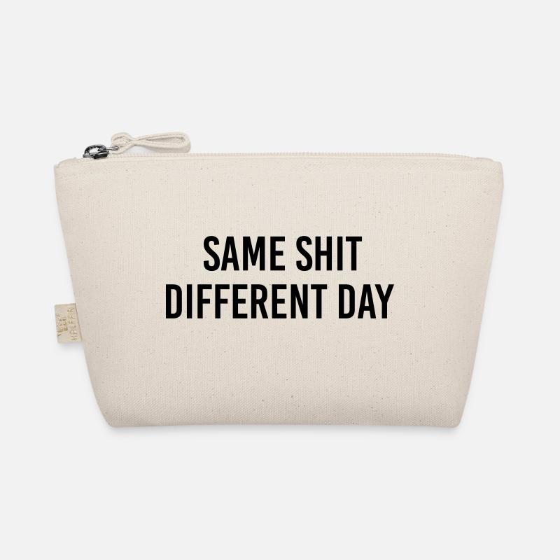 Same Shit different day Organic Pouch