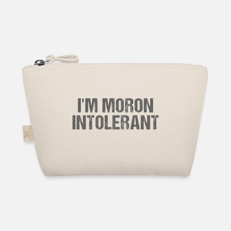 I'm Moron Intolerant Organic Pouch