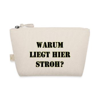 Warum liegt hier Stroh? - Bio-Täschchen - Natur - Vorne
