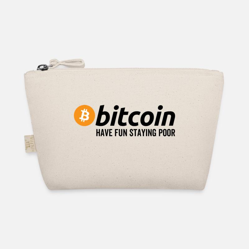 Bitcoin haben Spaß, arm zu bleiben - Bio-Täschchen - Natur