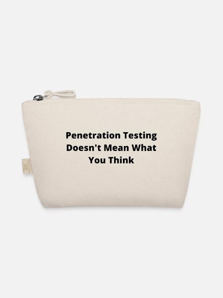 Penetration Testing - Organic Pouch - nature - Front