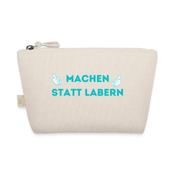 Machen statt Labern Daumen hoch. Für Macher - Bio-Täschchen - Natur - Vorne