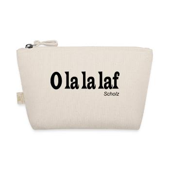 "O la la laf" wie Olaf Scholz (schrift sw) - Bio-Täschchen - Natur - Vorne