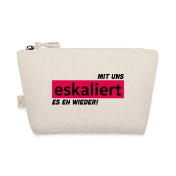 Mit uns eskaliert es eh wieder! - Bio-Täschchen - Natur - Vorne